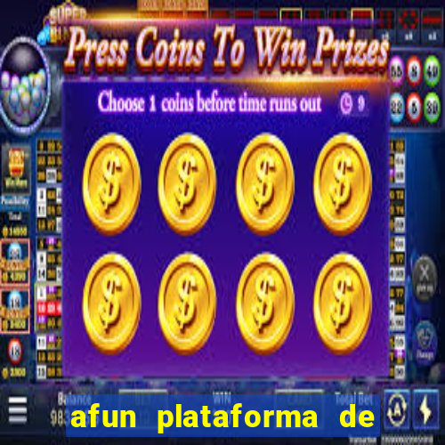 afun plataforma de jogos para ganhar dinheiro